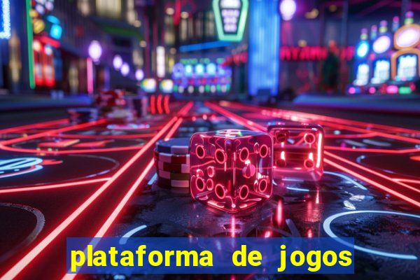 plataforma de jogos para ganhar dinheiro online