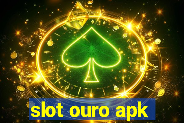 slot ouro apk