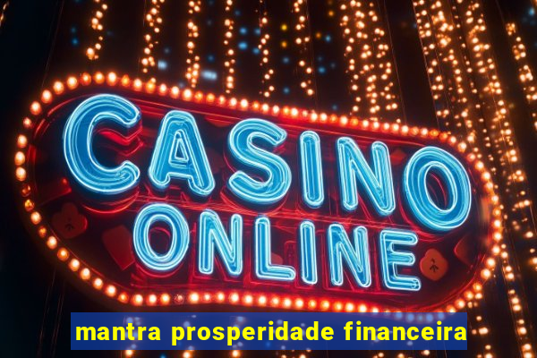 mantra prosperidade financeira