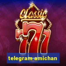 telegram amichan