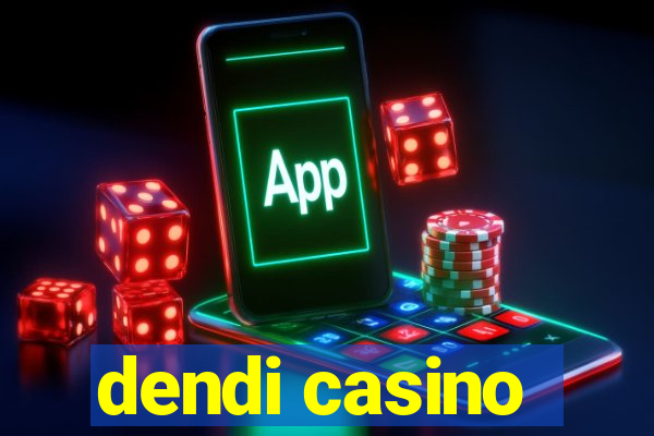 dendi casino