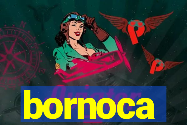 bornoca