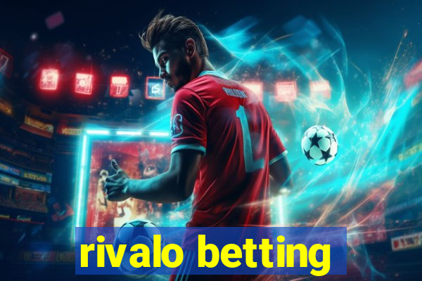 rivalo betting