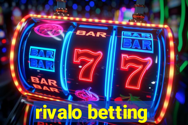 rivalo betting