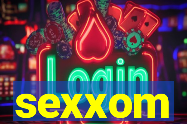 sexxom