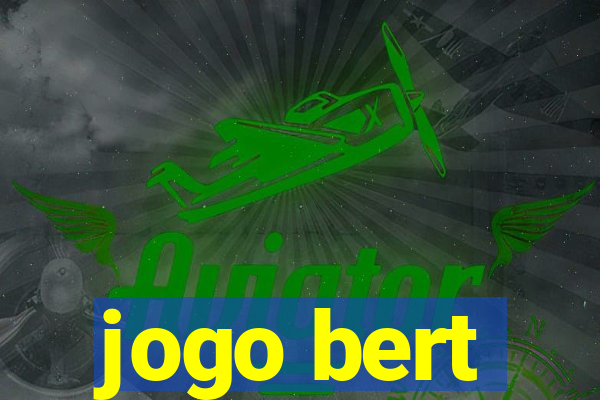 jogo bert