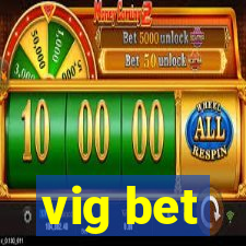 vig bet