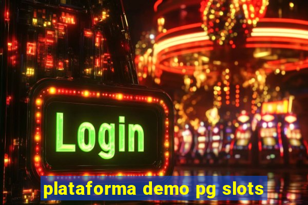 plataforma demo pg slots