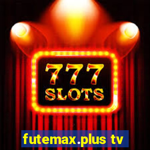 futemax.plus tv