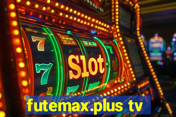 futemax.plus tv