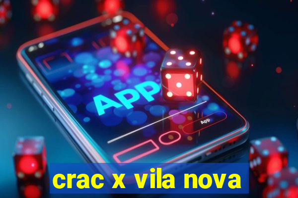 crac x vila nova