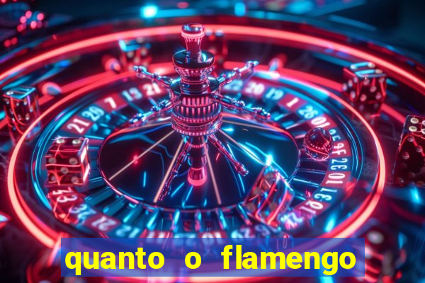 quanto o flamengo ta pagando no jogo de hoje