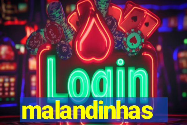 malandinhas