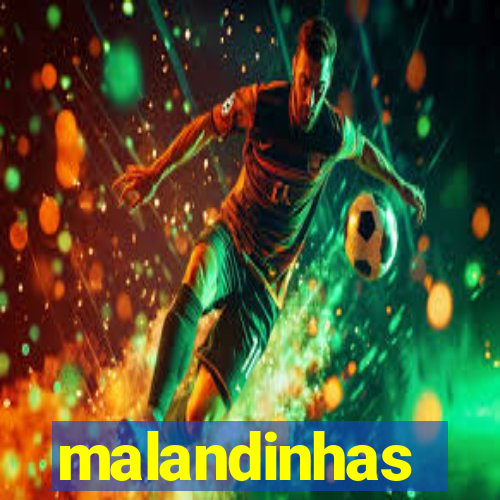 malandinhas