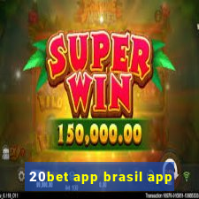 20bet app brasil app