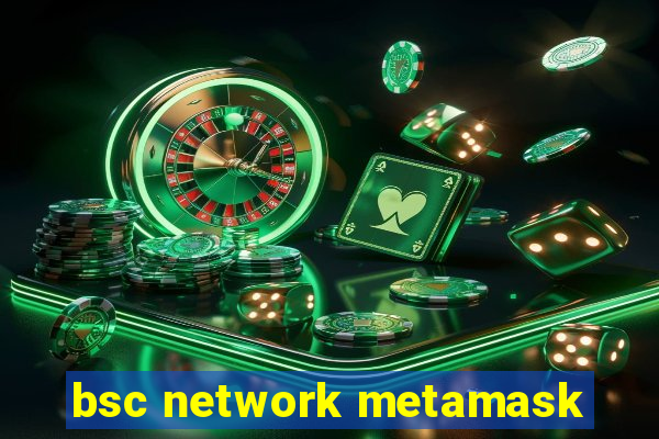 bsc network metamask