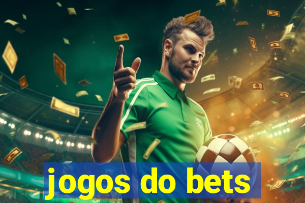 jogos do bets