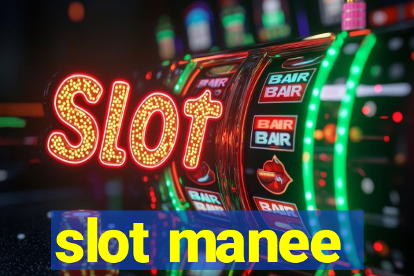 slot manee