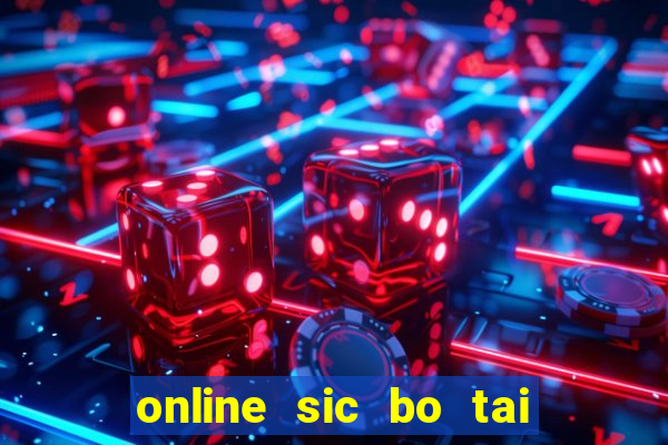 online sic bo tai xiu software casino game