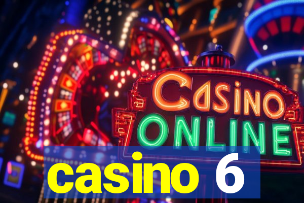 casino 6