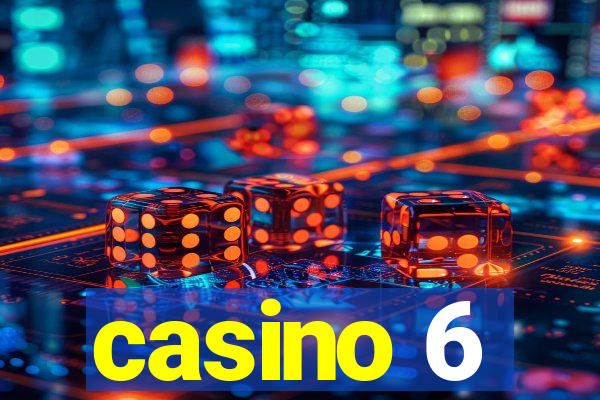 casino 6