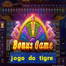 jogo do tigre bonus cadastro