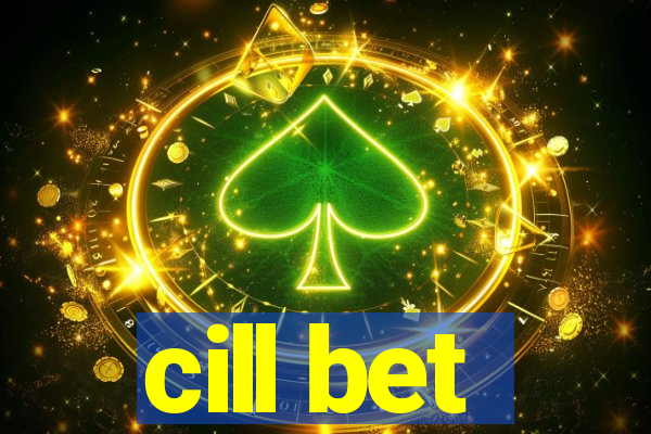 cill bet