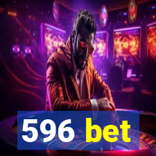 596 bet