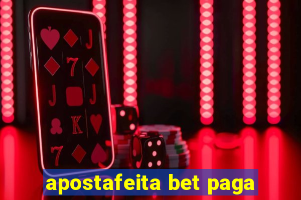 apostafeita bet paga