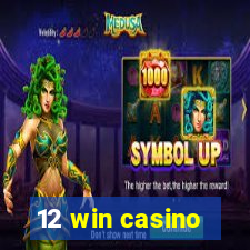 12 win casino