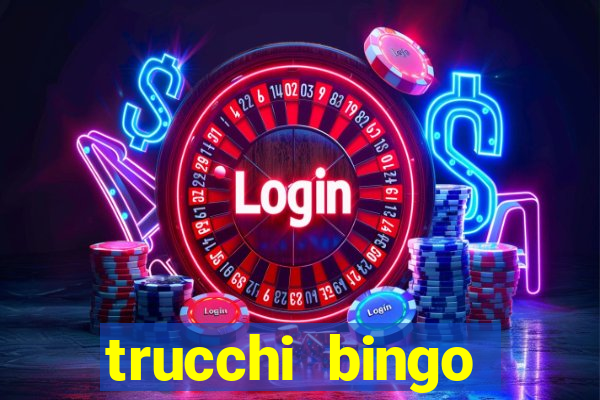 trucchi bingo william hill