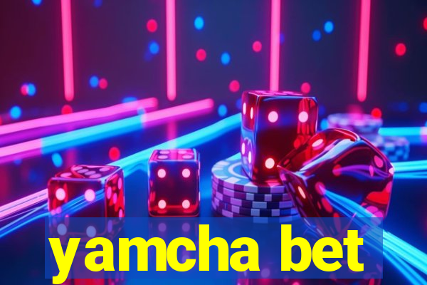 yamcha bet