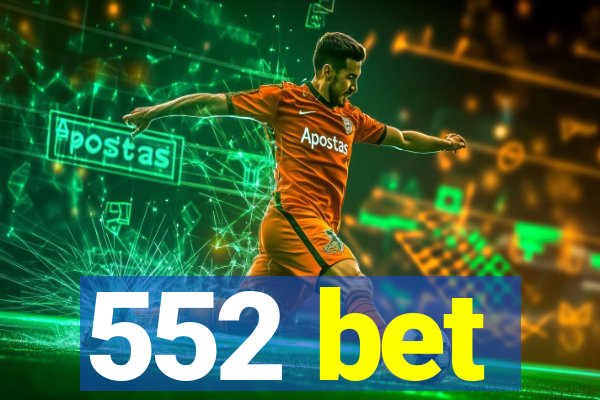 552 bet