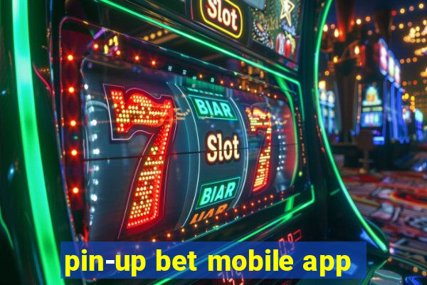 pin-up bet mobile app