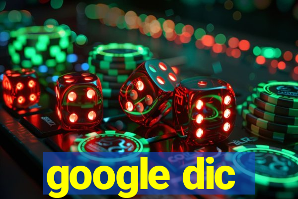 google dic