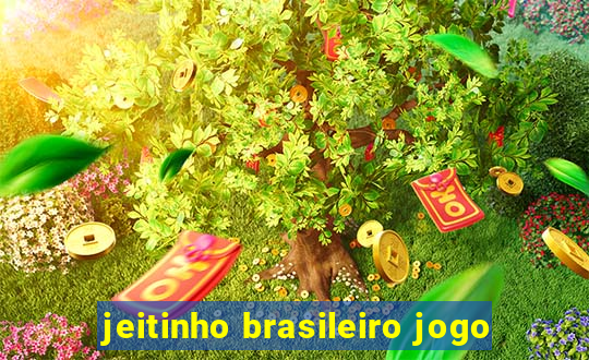 jeitinho brasileiro jogo