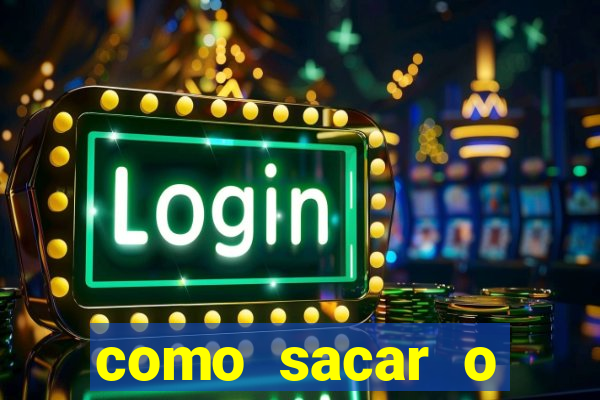 como sacar o dinheiro do jogo slots