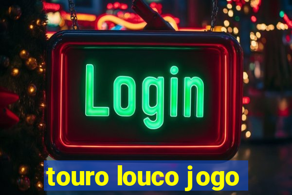 touro louco jogo