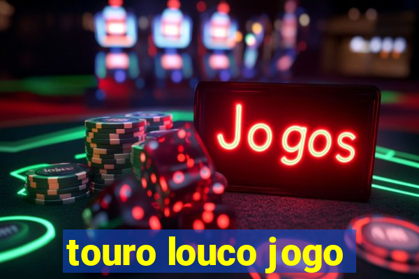 touro louco jogo