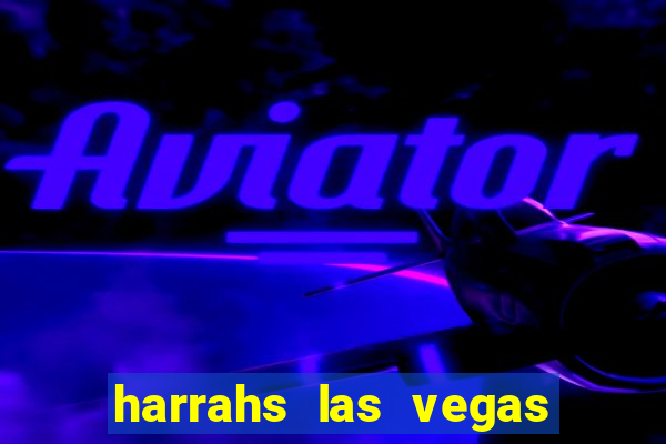 harrahs las vegas hotel casino