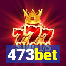 473bet