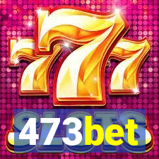 473bet