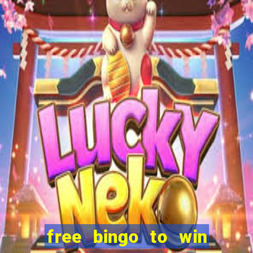 free bingo to win real money