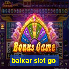 baixar slot go