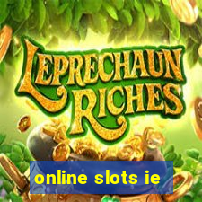 online slots ie