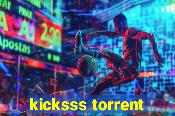 kicksss torrent