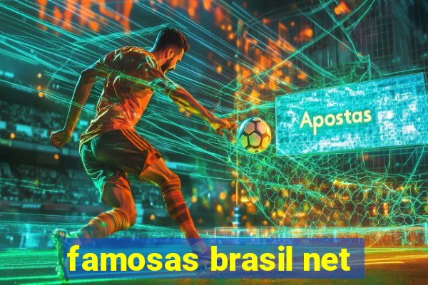 famosas brasil net