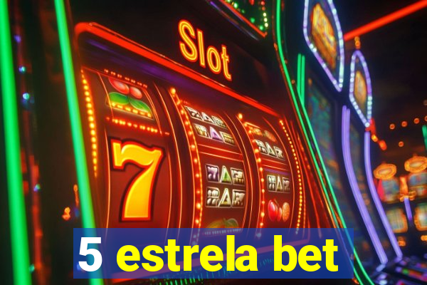 5 estrela bet