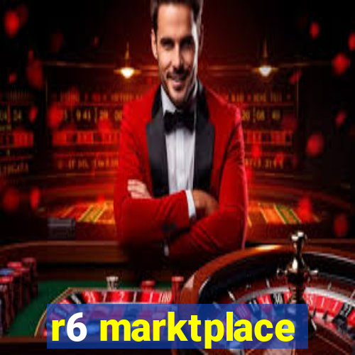 r6 marktplace