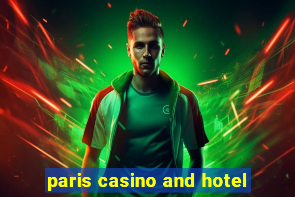 paris casino and hotel